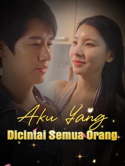 Aku Yang Dicintai Semua Orang (2025